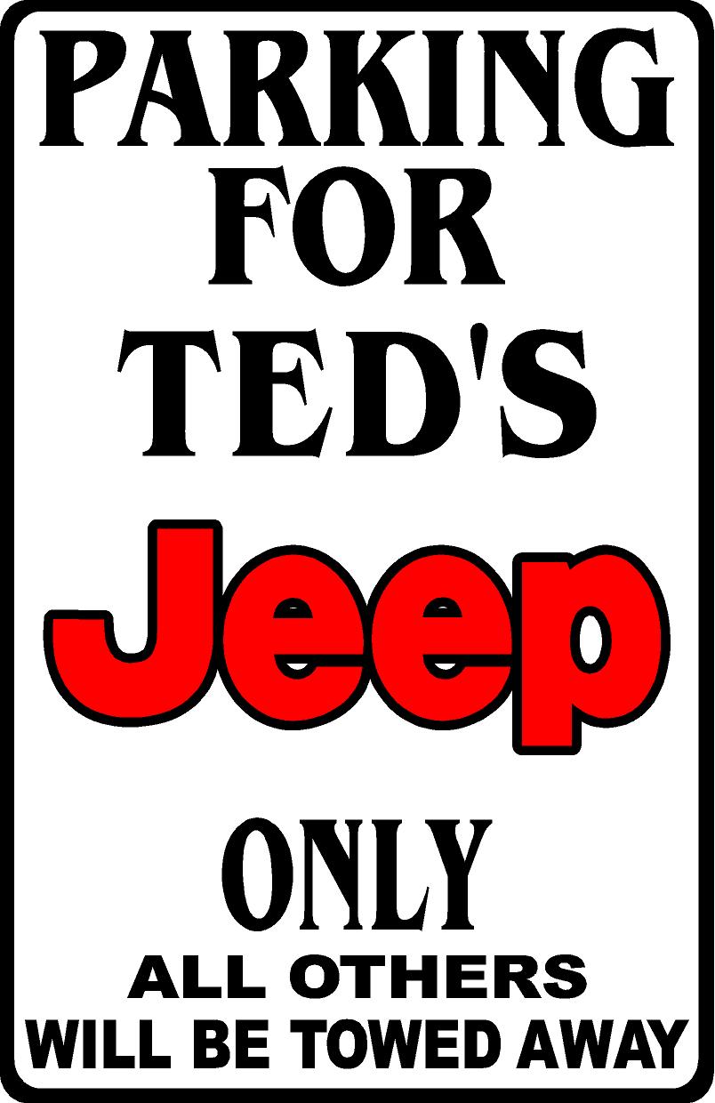 Parking For Jeep Wrangler Personalized Metal Sign 8"x12" or 12"x18"