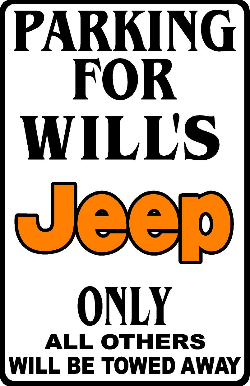 Parking For Jeep Wrangler Personalized Metal Sign 8"x12" or 12"x18"