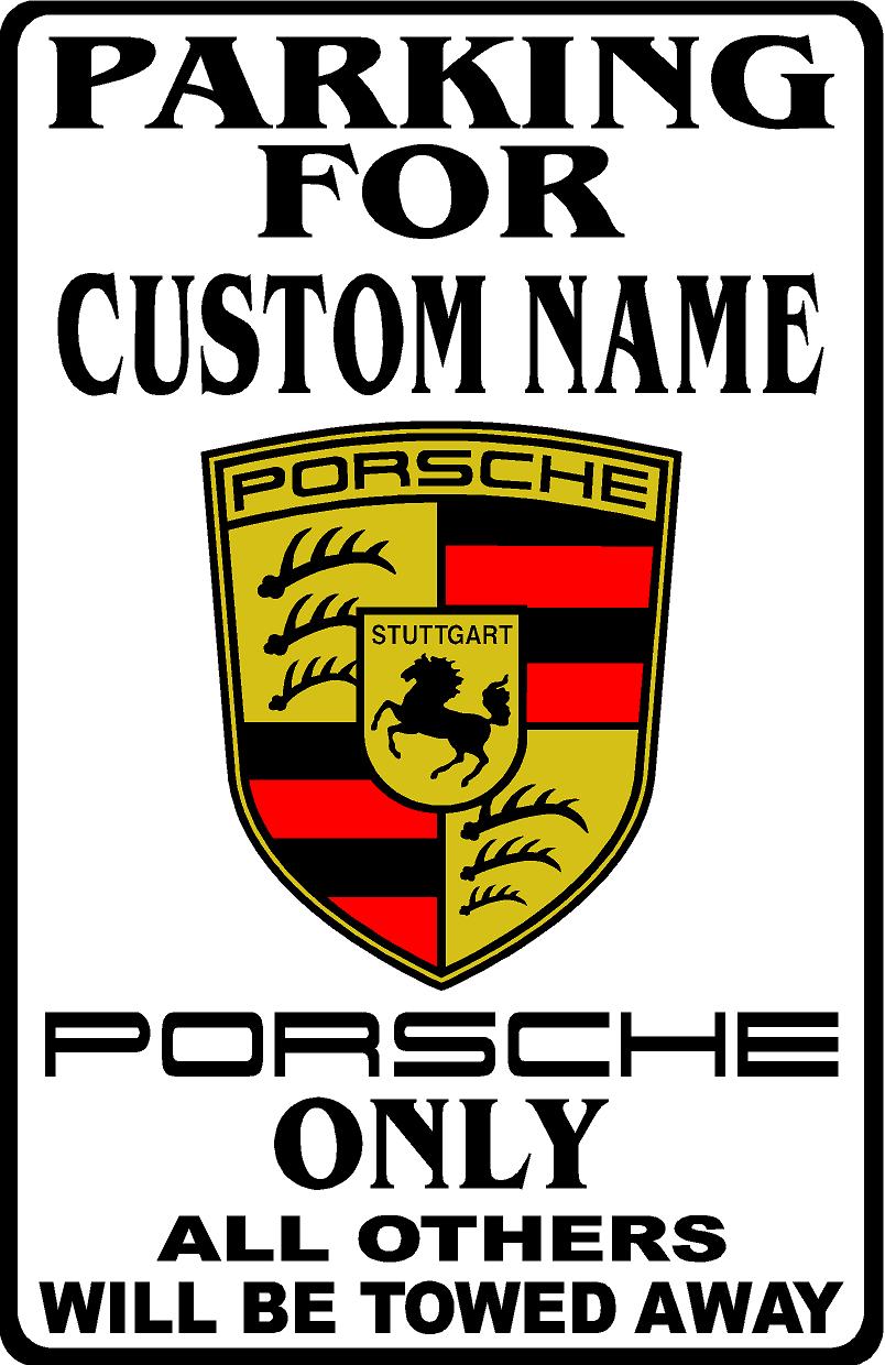 Parking For Porsche Personalized Metal Sign 8"x12" or 12"x18"