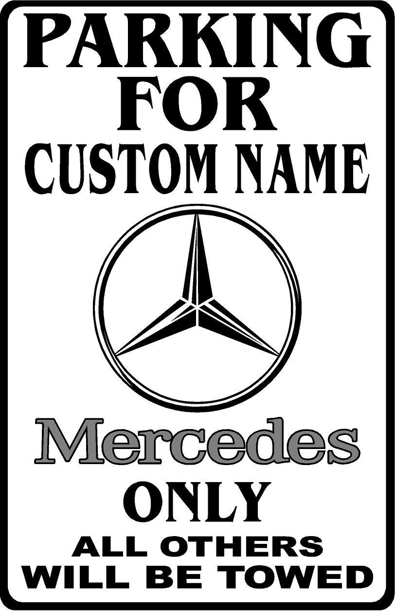 Parking For Mercedes Personalized Metal Sign 12"x18"