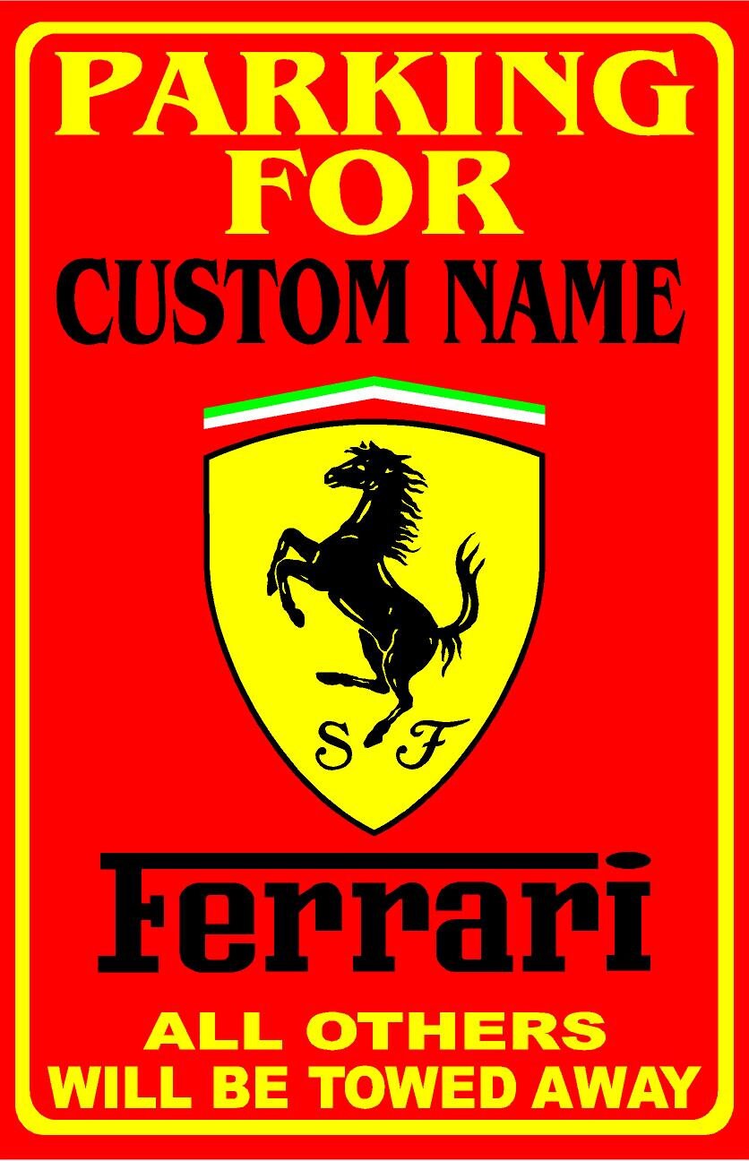 Parking For Ferrari Personalized Metal Sign 12"x18" or 8"x12"