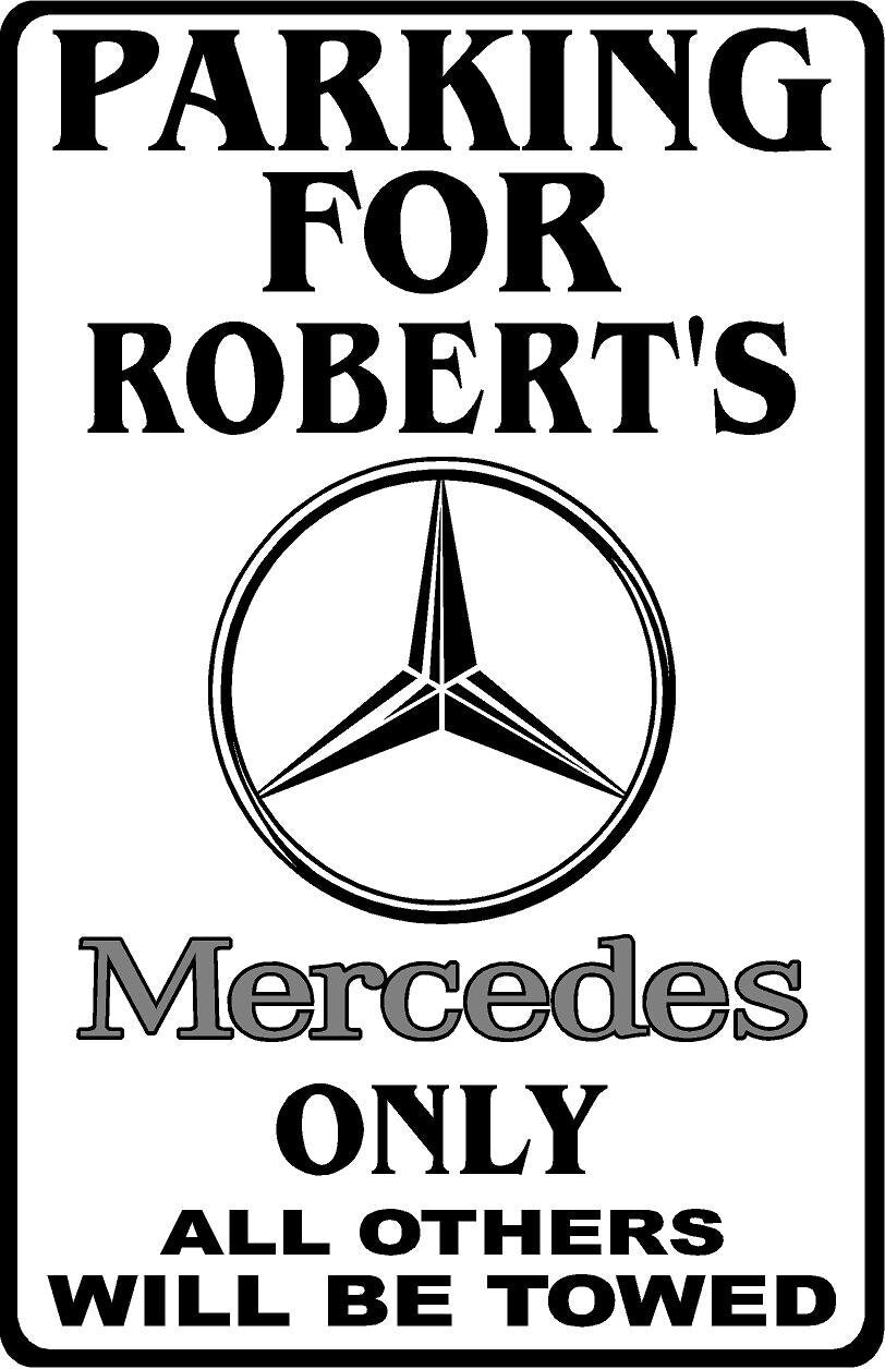 Parking For Mercedes Personalized Metal Sign 12"x18"