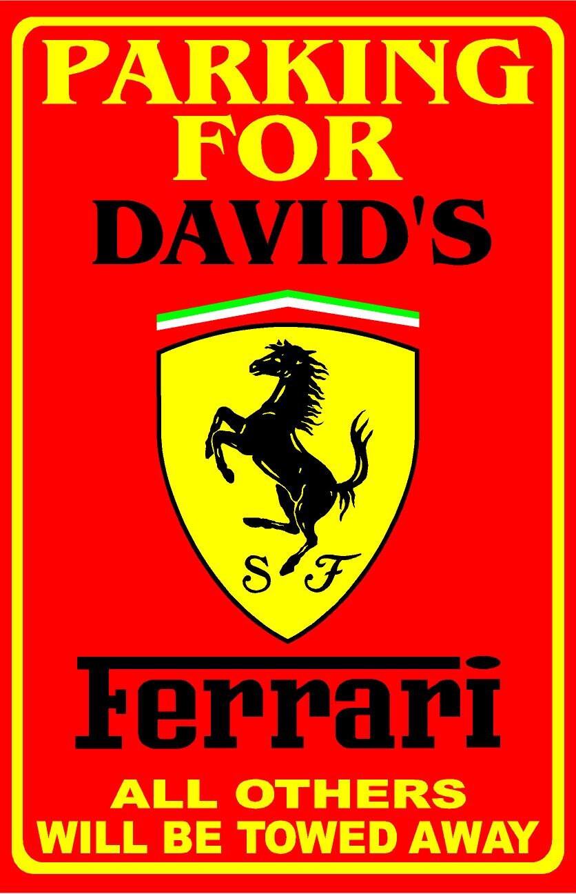 Parking For Ferrari Personalized Metal Sign 12"x18" or 8"x12"