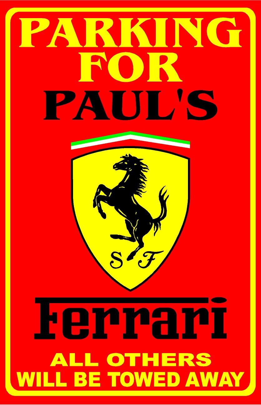 Parking For Ferrari Personalized Metal Sign 12"x18" or 8"x12"