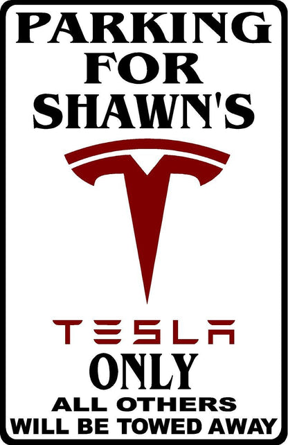 Parking For Tesla Personalized Metal Sign 8"x12" or 12"x18"