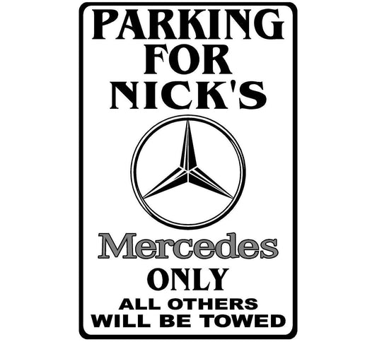 Parking For Mercedes  Personalized Metal Sign 12"x18"